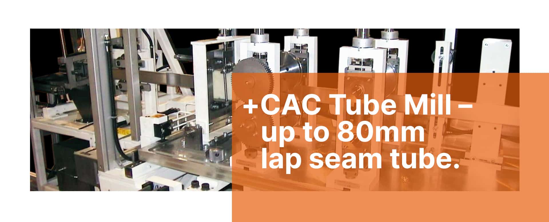 CAC Tube Mill